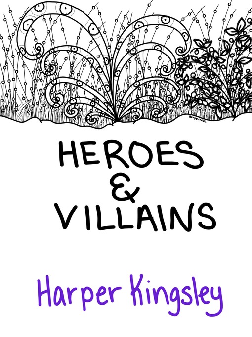 Title details for Heroes & Villains by Harper Kingsley - Available